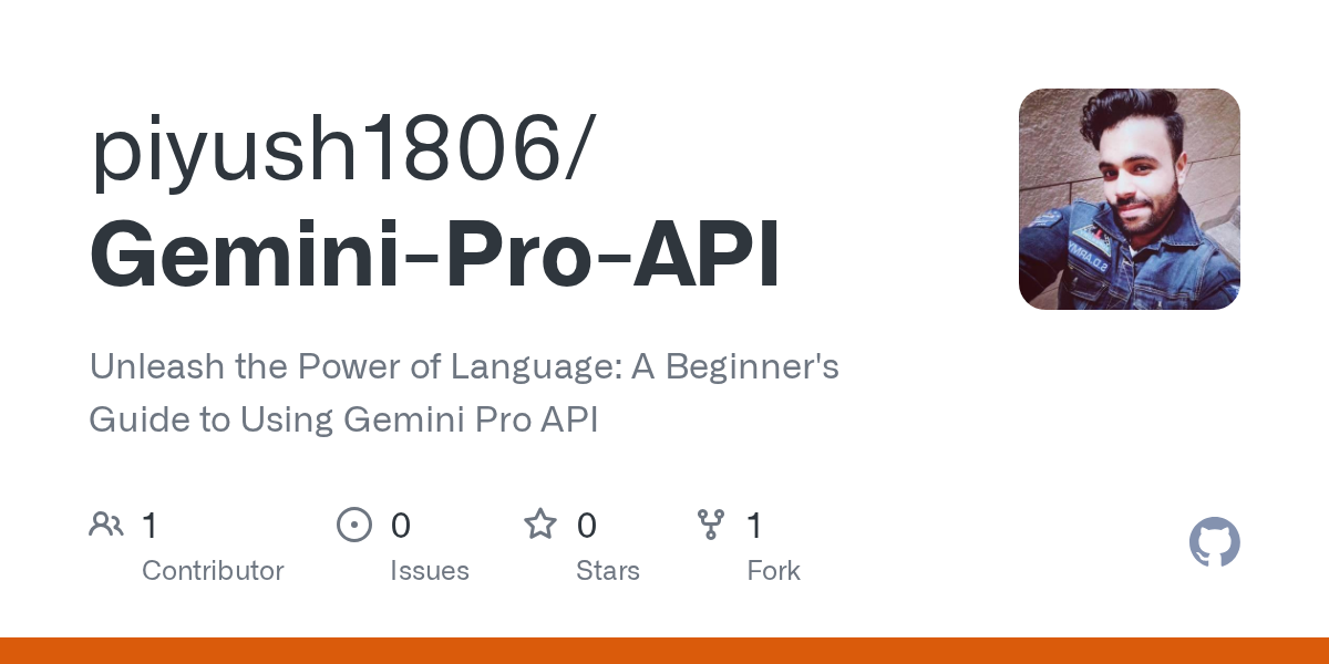 GitHub - piyush1806/Gemini-Pro-API: Unleash the Power of Language: A ...